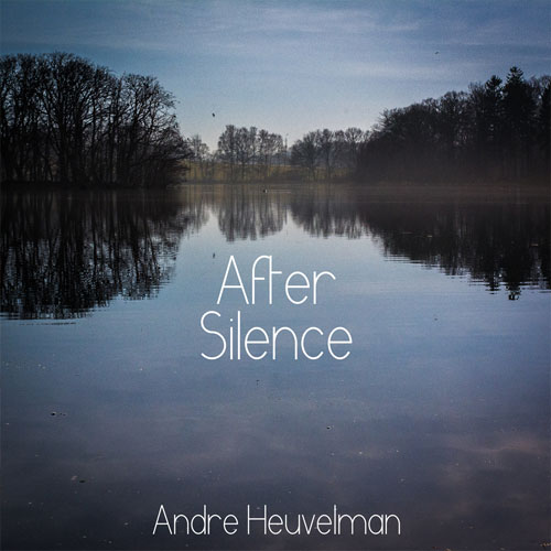 images/andre_heuvelman_after_silence_high_res_frontcover.jpg